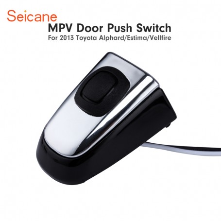 MPV DOOR PUSH SWITCH FOR TOYOTA ESTIMA ALPHARD